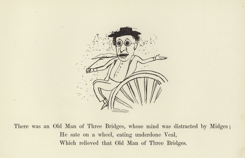There was an Old Man of Three Bridges, whose mind was distracted by Midges  by Edward Lear