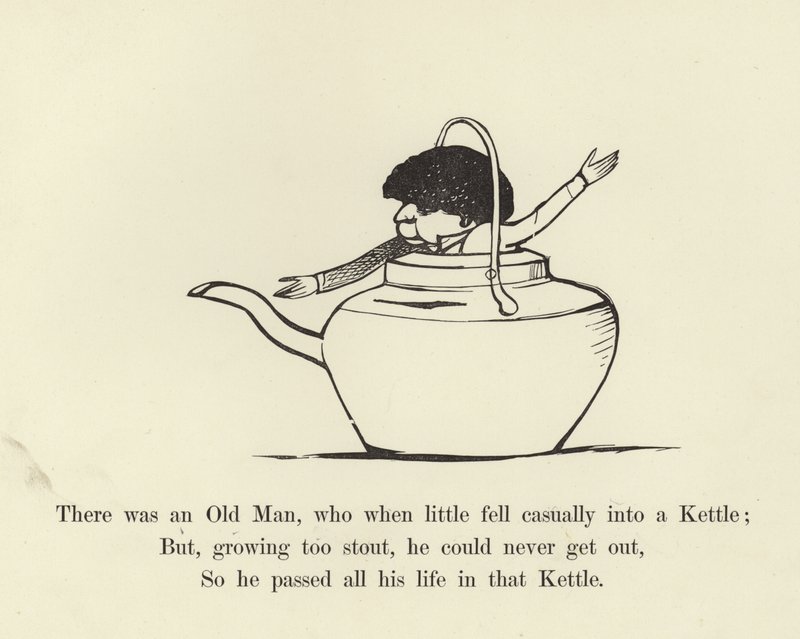 There was an Old Man, who when little fell casually into a Kettle  by Edward Lear