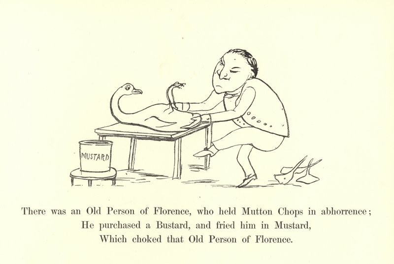 There was an Old Person of Florence, who held Mutton Chops in abhorrence  by Edward Lear