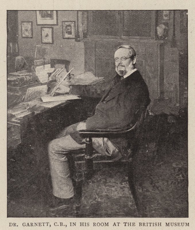 Dr Garnett, CB, British Museum