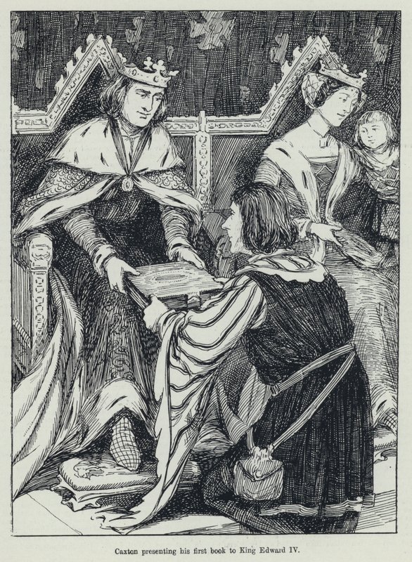 Caxton ilk kitabını Kral IV. Edward