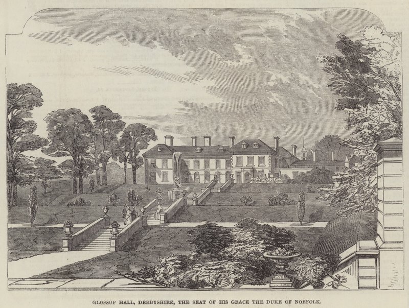 Glossop Hall, Derbyshire, Majesteleri Norfolk Dükü