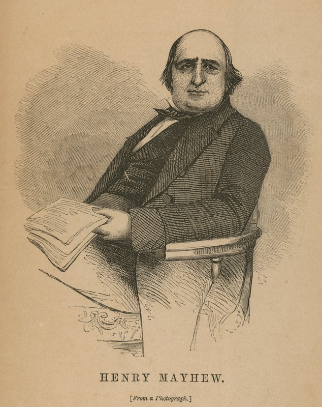 Henry Mayhew, London Labour and the London Poor