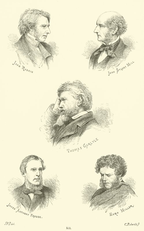 John Ruskin, John Stuart Mill, Thomas Carlyle, James Anthony Froude, Hugh Miller by English School