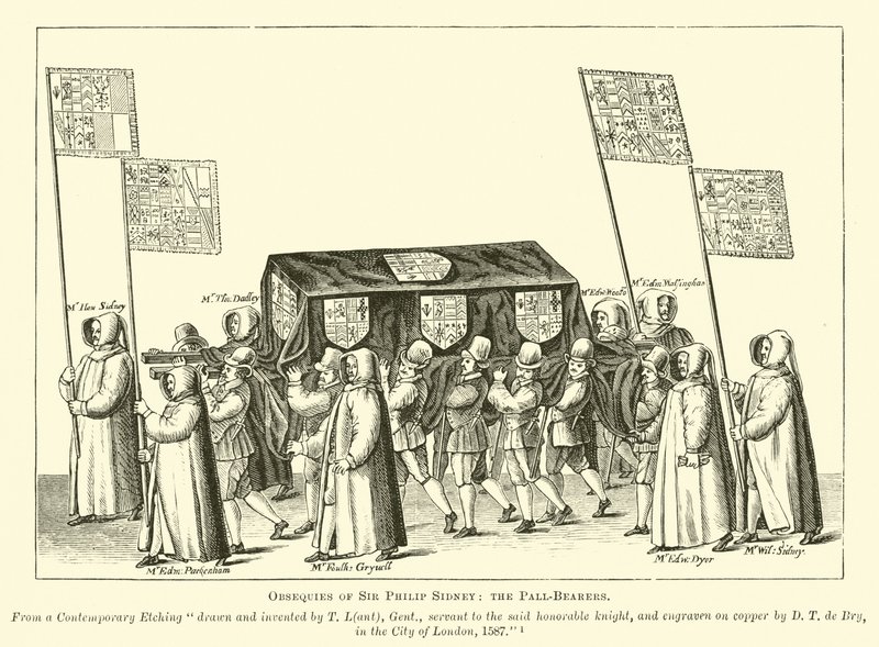 Pall-Bearers Sir Philip Sidney