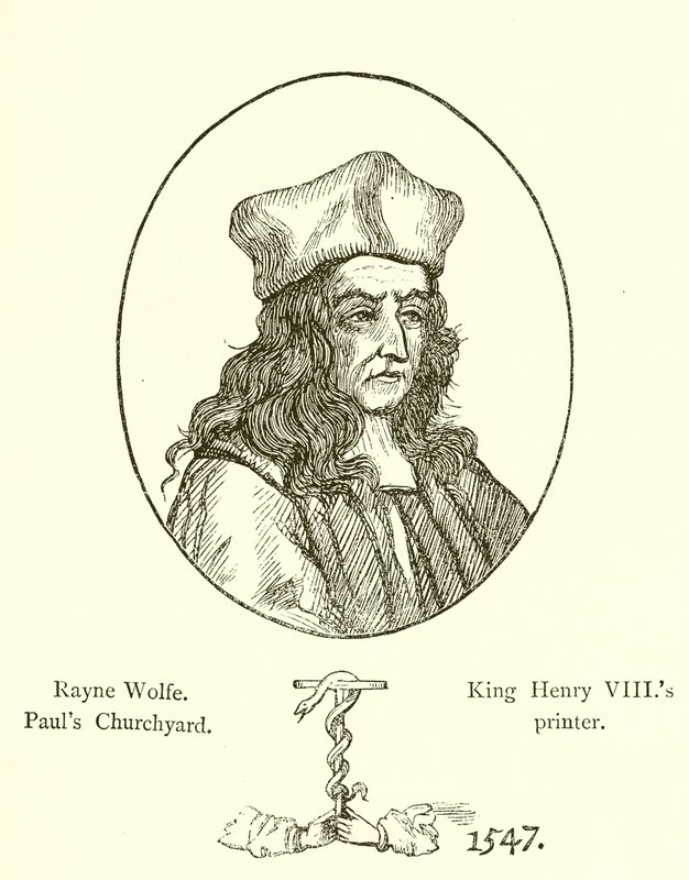Rayne Wolfe, Pauls Churchyard, Kral VIII. Henry