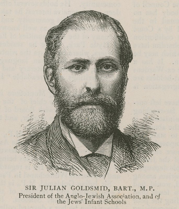 Sir Julian Goldsmid, Bart, Milletvekili, Anglo-Yahudi Derneği ve Yahudi Bebek Okulları Başkanı by English School