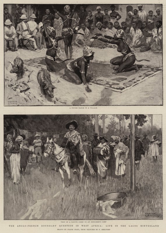 The Anglo-French Boundary Question in West Africa, Life in the Lagos Hinterland  by Frank Craig