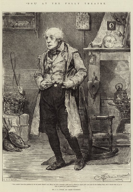 Dot, Folly Theatre'da, Bay JL Toole, Caleb Plummer olarak by Frederick Barnard