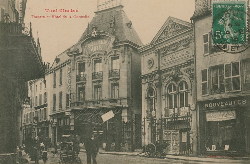 Tiyatro ve Hotel de la Comedie, Toul, Fransa. 1913 yılında gönderilen kartpostal. by French Photographer