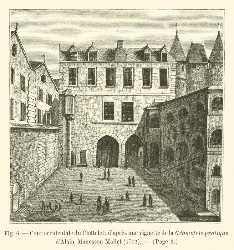 Batı mahkemesi Chatelet; Alain Manesson Mallet