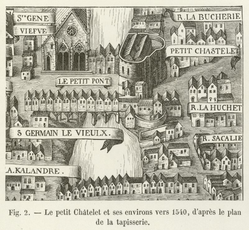 Goblen planına göre Le petit Chatelet ve çevresi 1540 civarında by French School