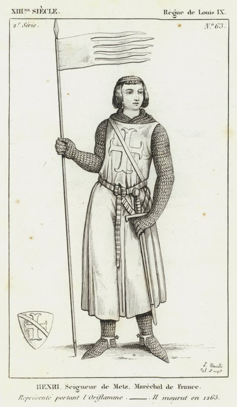 XIII Yüzyıl, Louis IX Saltanatı, Henri, Metz Lordu, Fransa Mareşali, Oriflamme giyen Temsilci, 1265