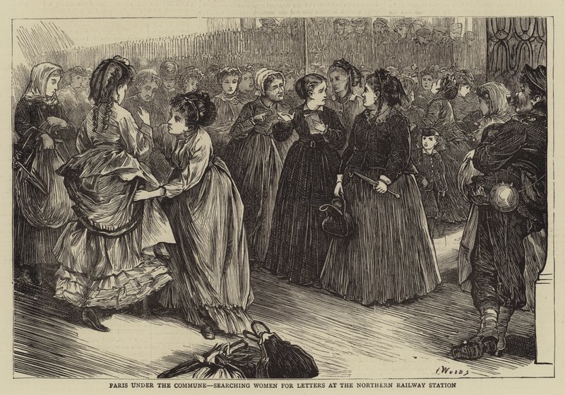 Paris under the Commune, searching Women for Letters at the Northern Railway Station  by Henry Woods