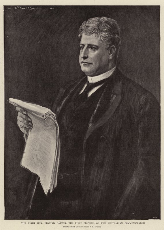 Çok Saygıdeğer Edmund Barton, Avustralya Topluluğu'nun İlk Başbakanı by Percy F.S. Spence