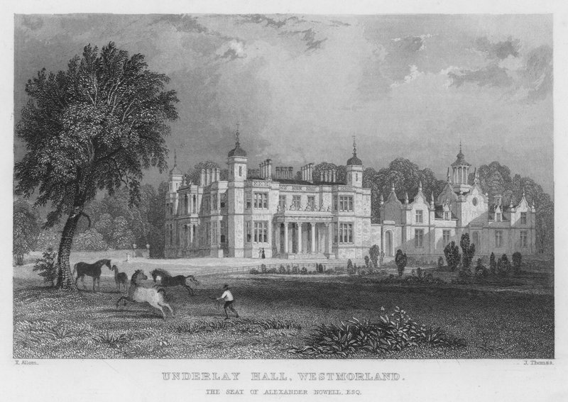 Underlay Hall, Westmorland, Alexander Nowell