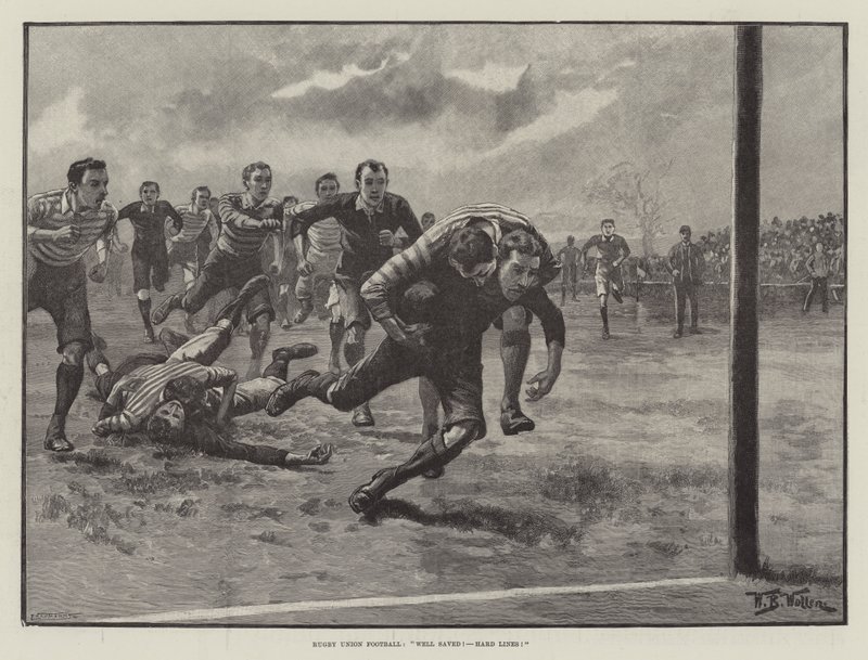 Rugby Birliği Futbolu, İyi Kaydedildi! Sert Hatlar! by William Barnes Wollen