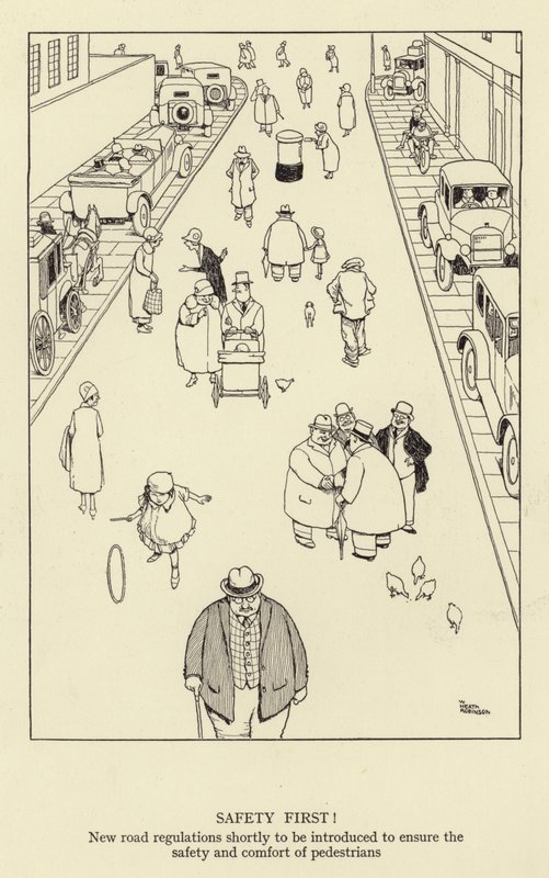 Önce güvenlik! Yayaların güvenliğini ve konforunu sağlamak için yakında yeni yol düzenlemeleri getirilecek by William Heath Robinson